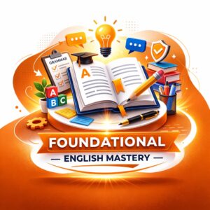 Foundational English Mastery (Group Live)